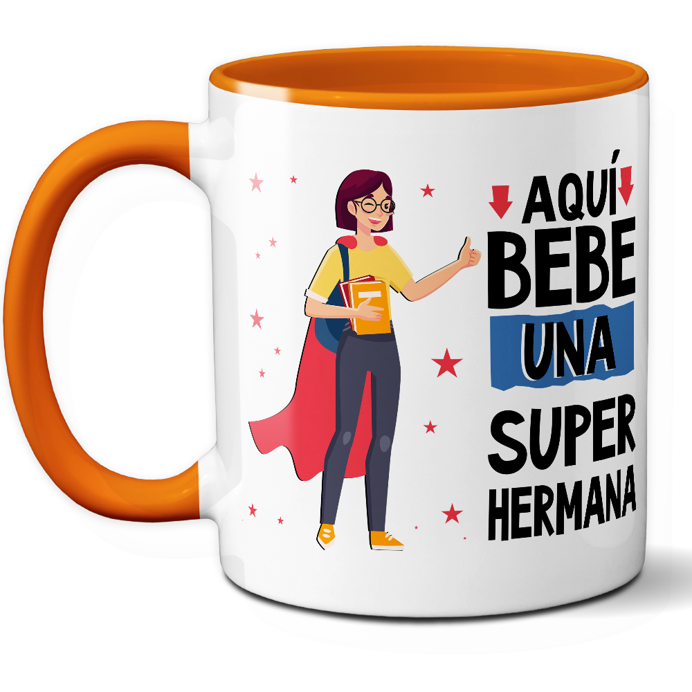 Taza Divertida 'Aquí bebe una súper hermana' - Ref. 22 - Cerámica 325 ml