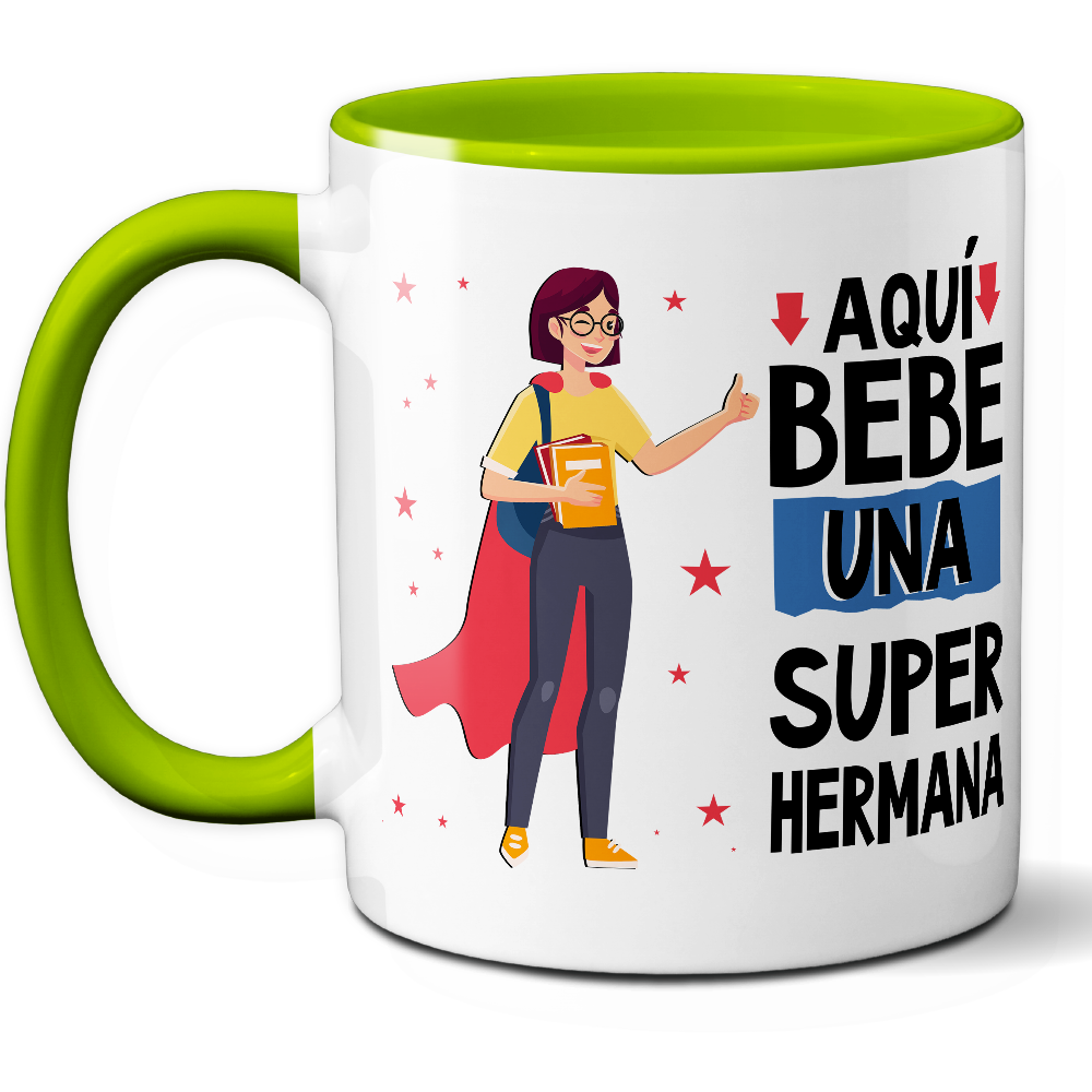Taza Divertida 'Aquí bebe una súper hermana' - Ref. 22 - Cerámica 325 ml